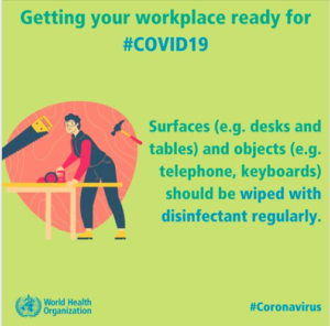 #Getting your workplace reach for #COVID - Surfaces (e.g. desks and tables) and objects (e.g. telephone, keyboards) should be wiped with disinfectant regularly